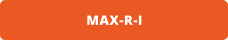 MAX-R-I